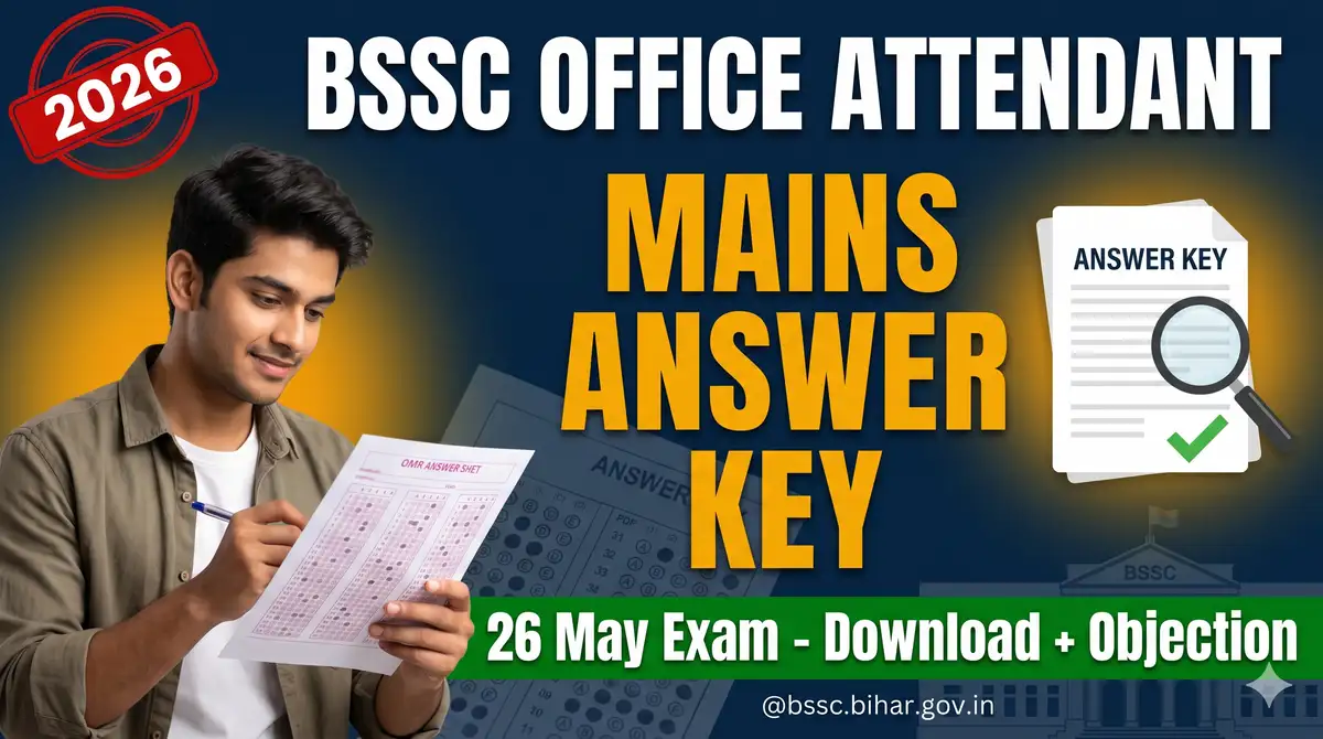 BSSC Office Attendant Mains Answer Key 2026 - Download + Objection (26 May Exam)