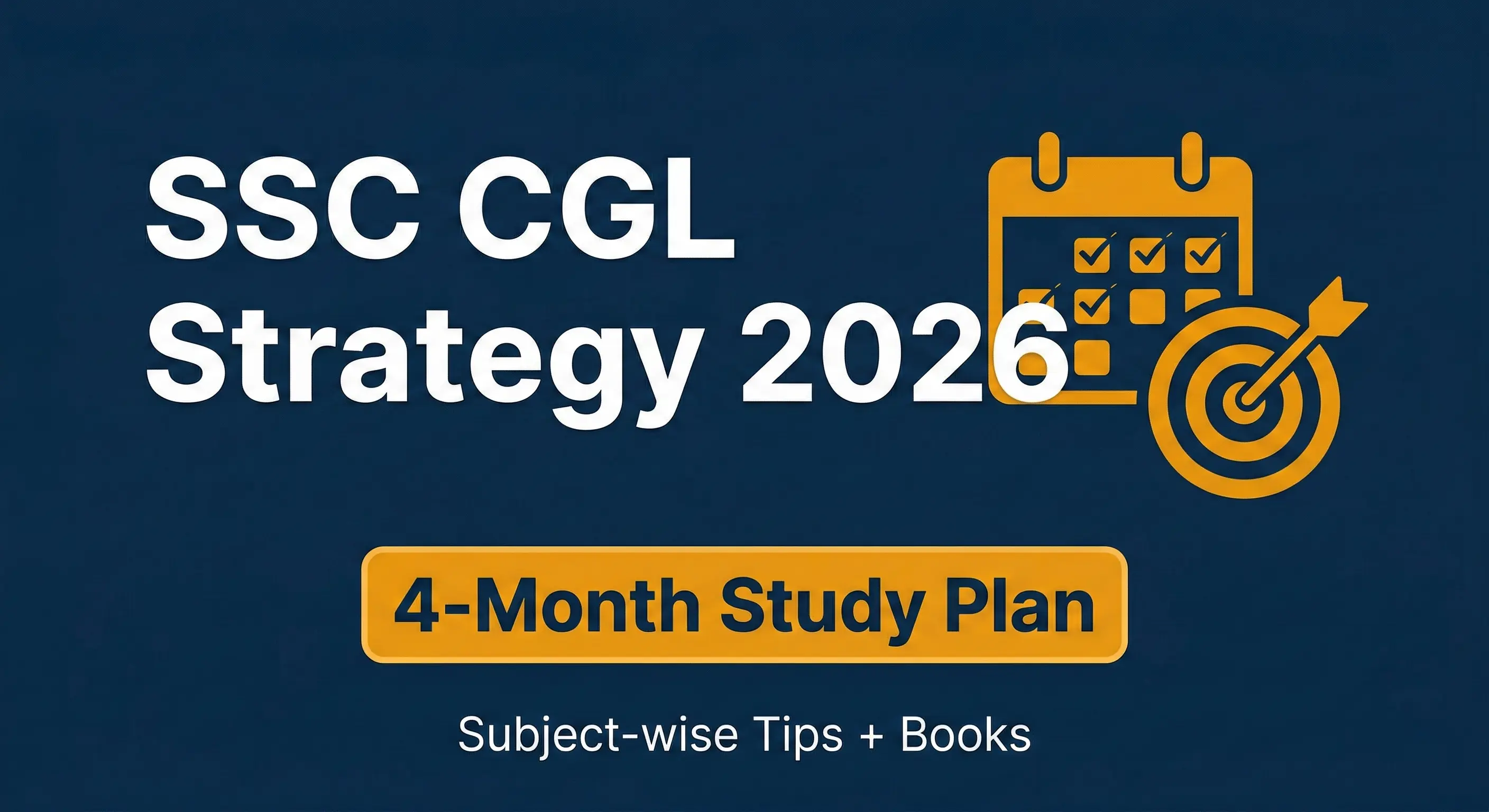 SSC CGL 2026 Preparation Strategy - Complete Study Plan