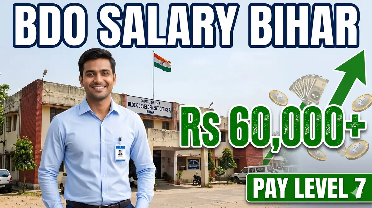 BDO Salary in Bihar 2026 - BPSC Pay Level 7, In-Hand, Grade Pay + Allowances