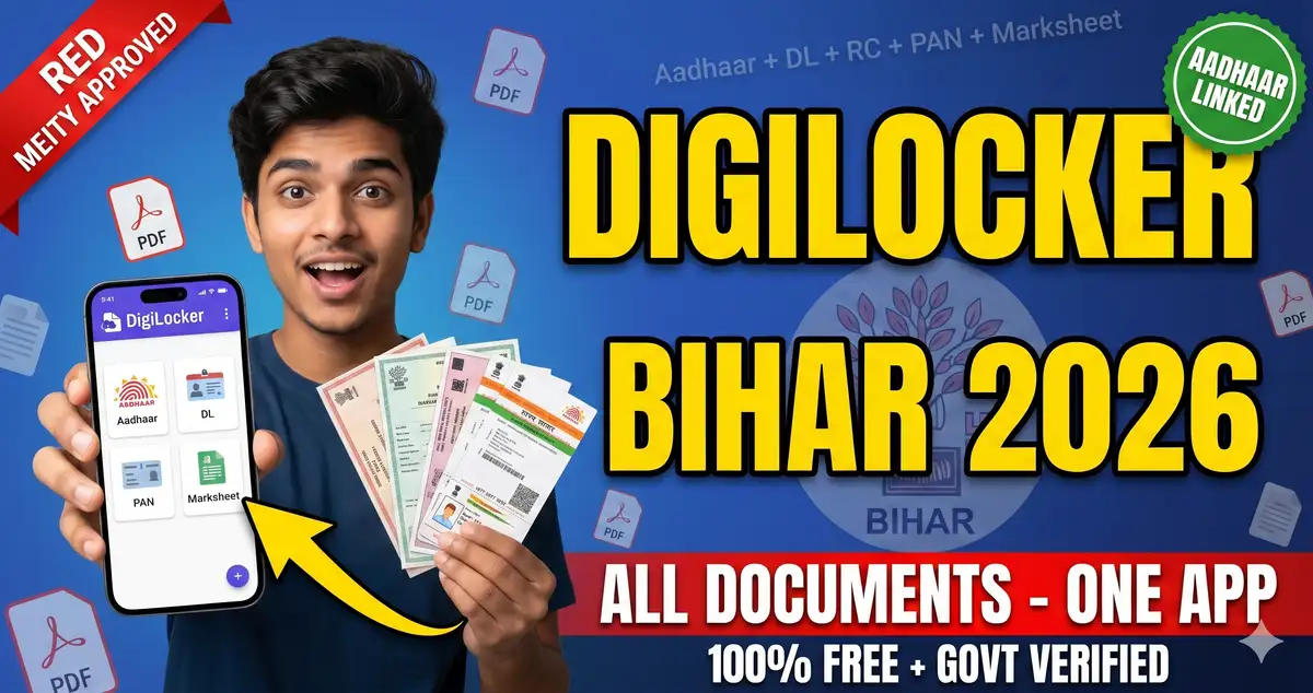 DigiLocker Bihar 2026 - All Documents Complete Guide + Setup