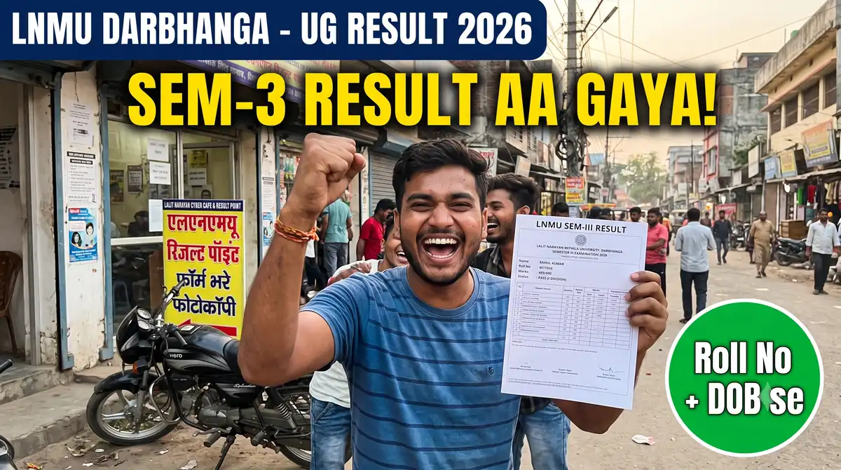 LNMU Result 2026 - UG Semester Result Check (Roll No + DOB), Darbhanga University
