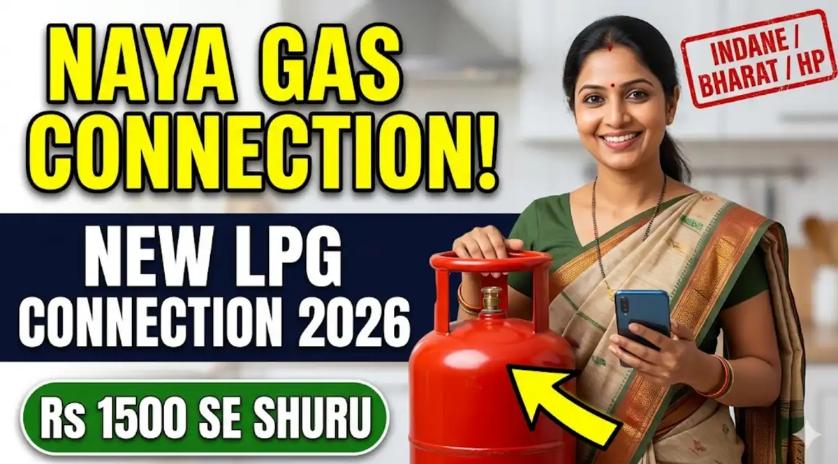 New LPG Gas Connection 2026 - Indane/Bharat/HP Online Apply, Cost + Documents
