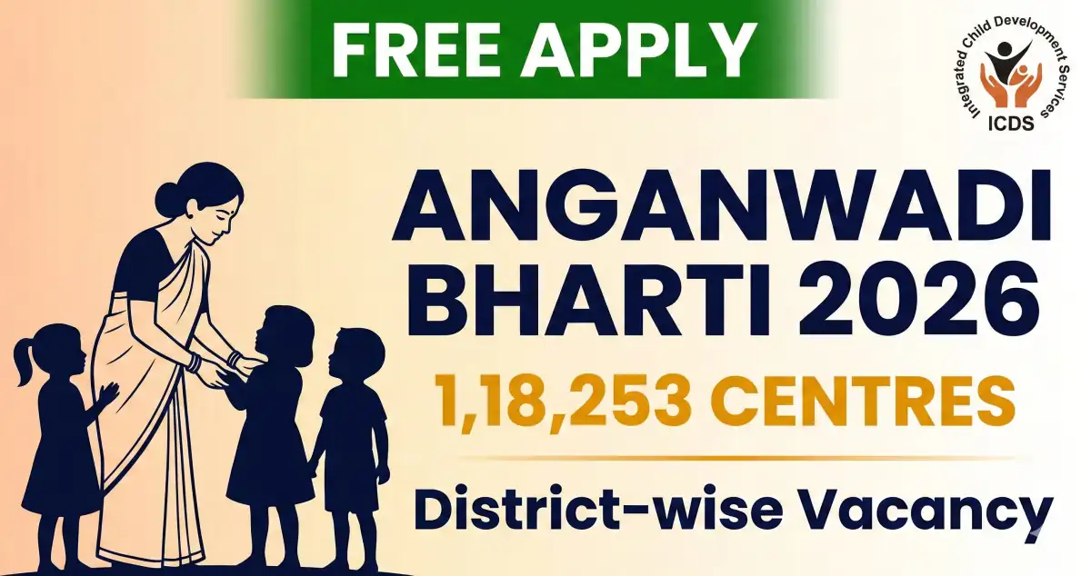 Bihar Anganwadi Sevika Sahayika Bharti 2026 - 1.18 Lakh Centres, District-wise Vacancy