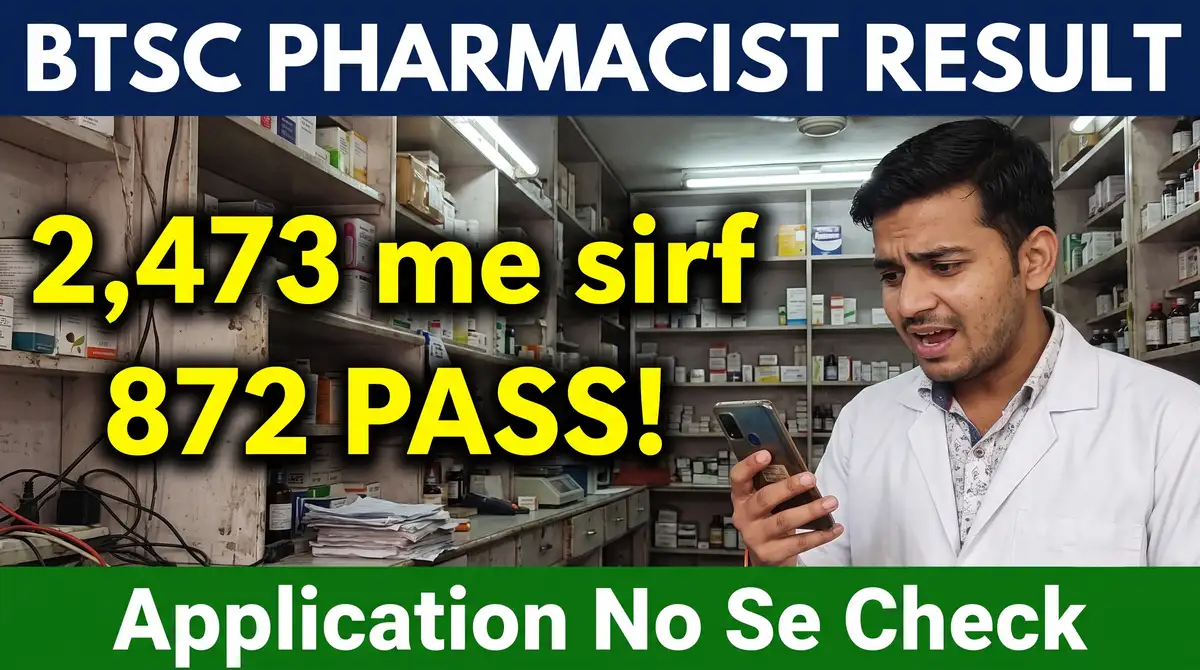 BTSC Pharmacist Result 2026 OUT (Advt 22/2025) - 872 Selected, Application Number Se Check Karo