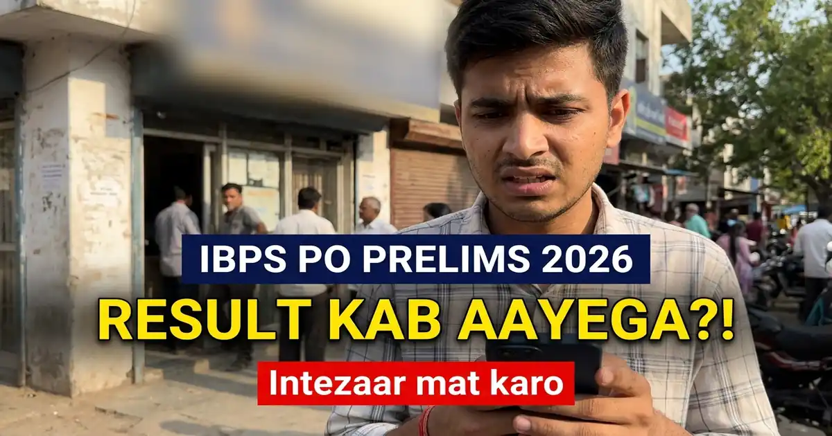 IBPS PO Prelims Result 2026 - Pehle Exam To Ho Jaane Do, Aur Wo Ek Baat Jo Result Se Pehle Kar Leni Chahiye